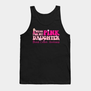 Pink For My Daughter With Typography Style Breast Cancer Tank Top